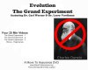 Evolution, the grand experiment